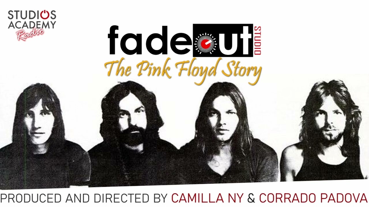 Podcast - The Pink Floyd Story | FadeOutStudio Rosolini