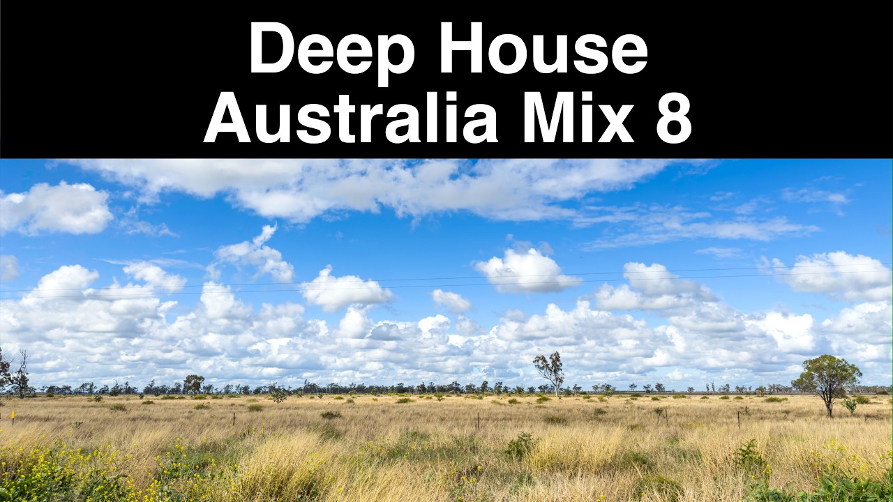 Deep House Australia MIx 8