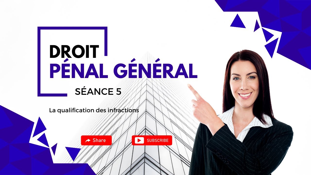 Droit P&eacute;nal G&eacute;n&eacute;ral : La qualification des infractions