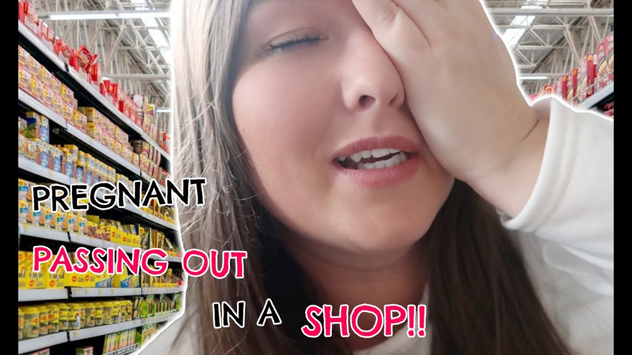 PREGNANT - I PASSED OUT IN A SHOP!