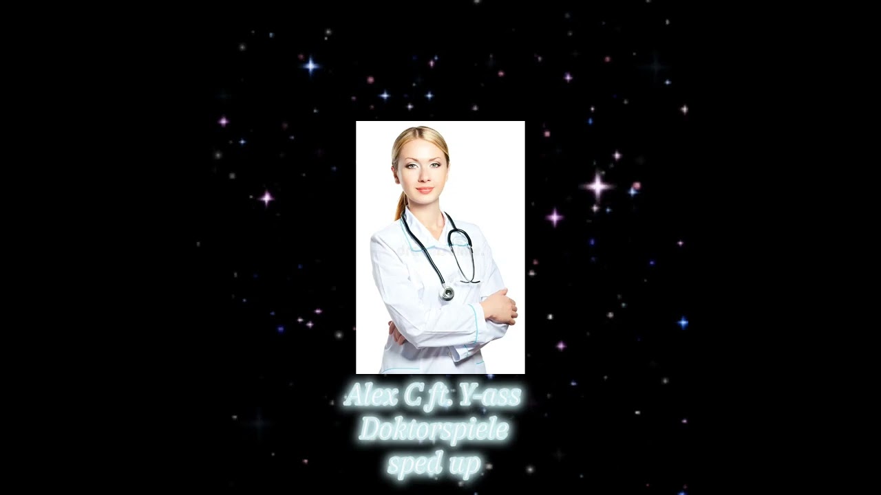Alex C ft. Y-ass - Doktorspiele (sped up)