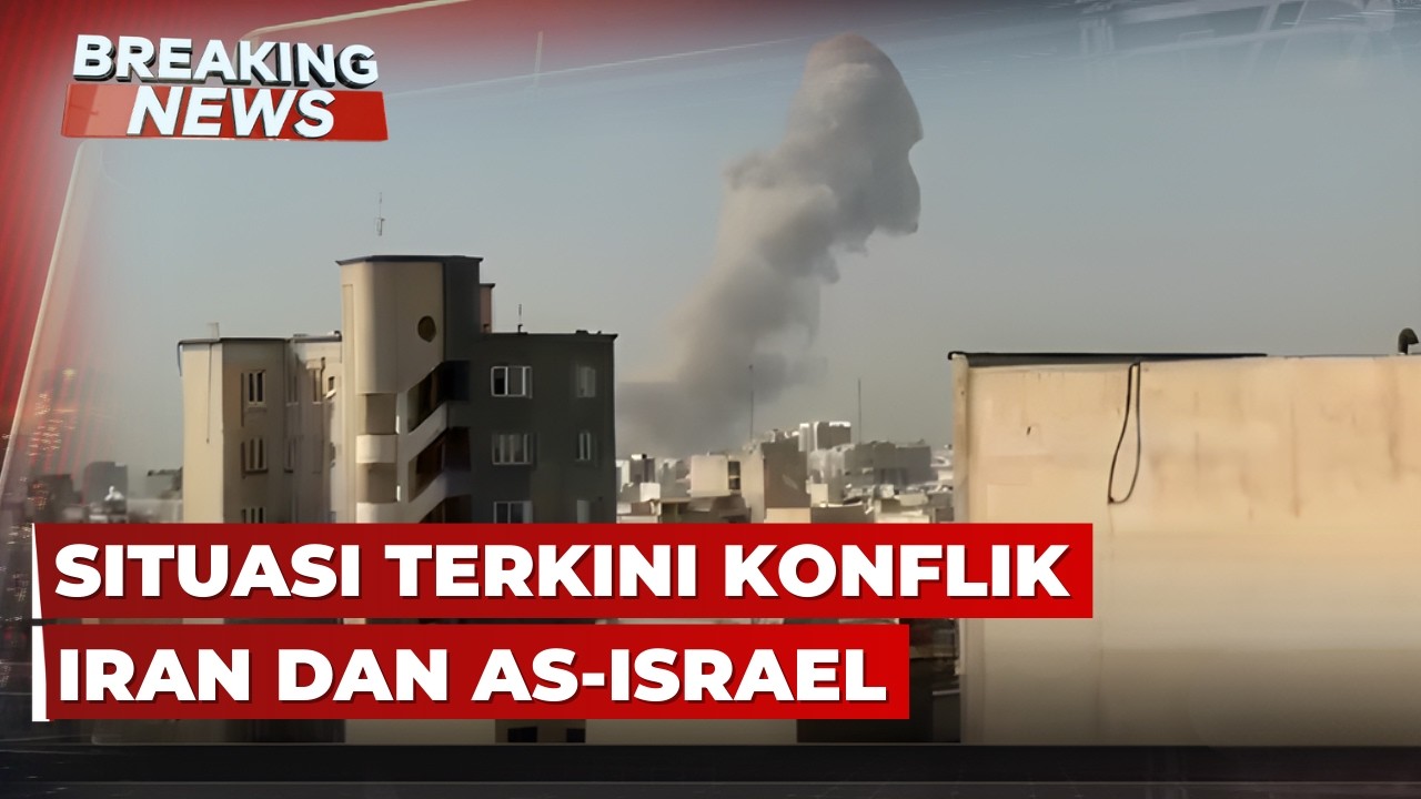 BREAKING NEWS - Situasi Terkini Dampak Perang Iran dan AS-Israel