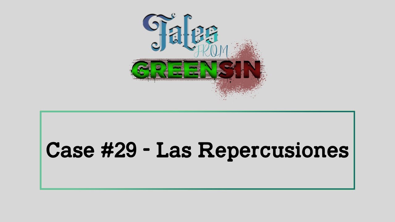 Criminal Case Fanmade: Tales from Greensin - Case #29. - Las Repercusiones