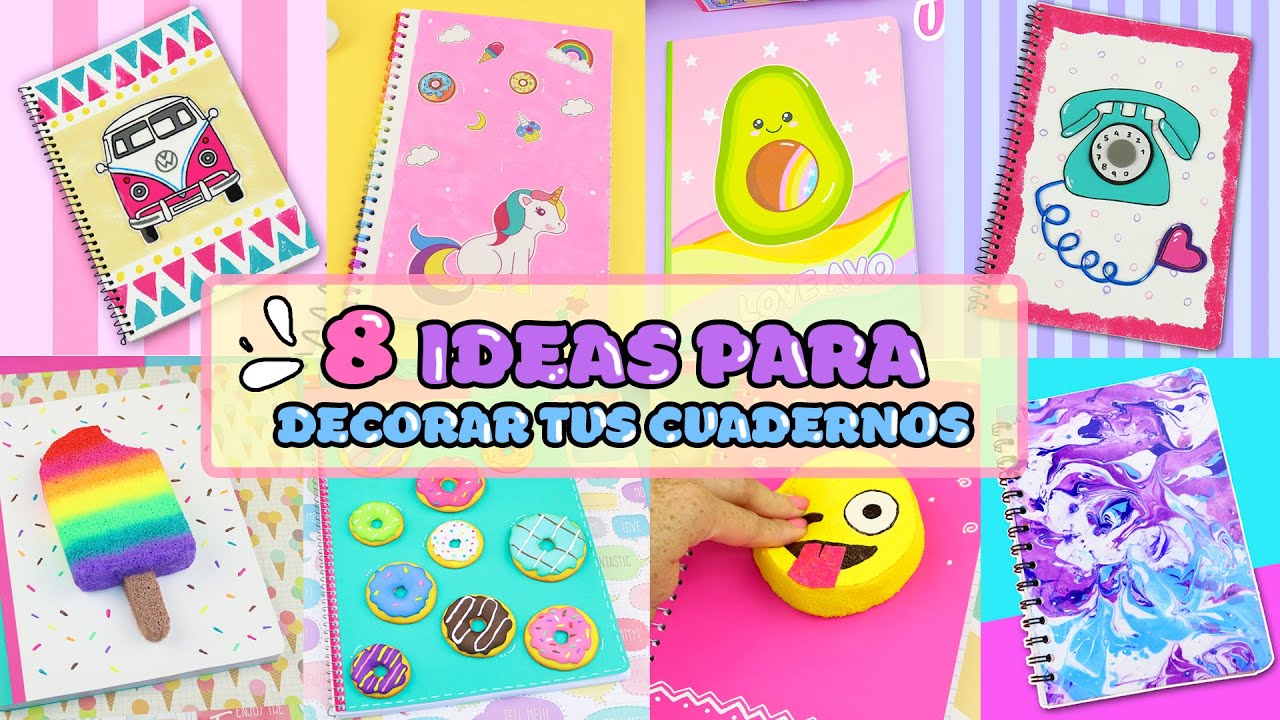 8 IDEAS para Decorar tus CUADERNOS - Libretas - PORTADAS Bonitas | Manualidades aPasos