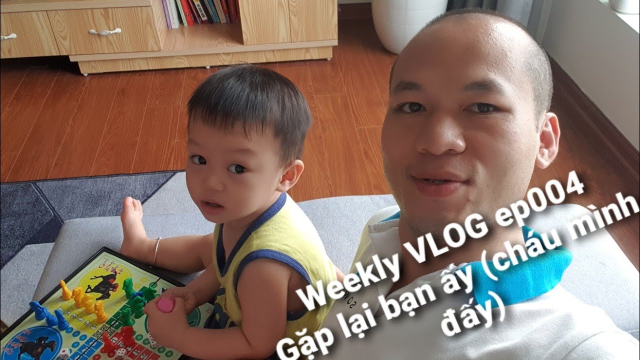 Weekly VLOG ep004: Lần đầu ti&ecirc;n của m&igrave;nh (đi qua nh&agrave; em trai)