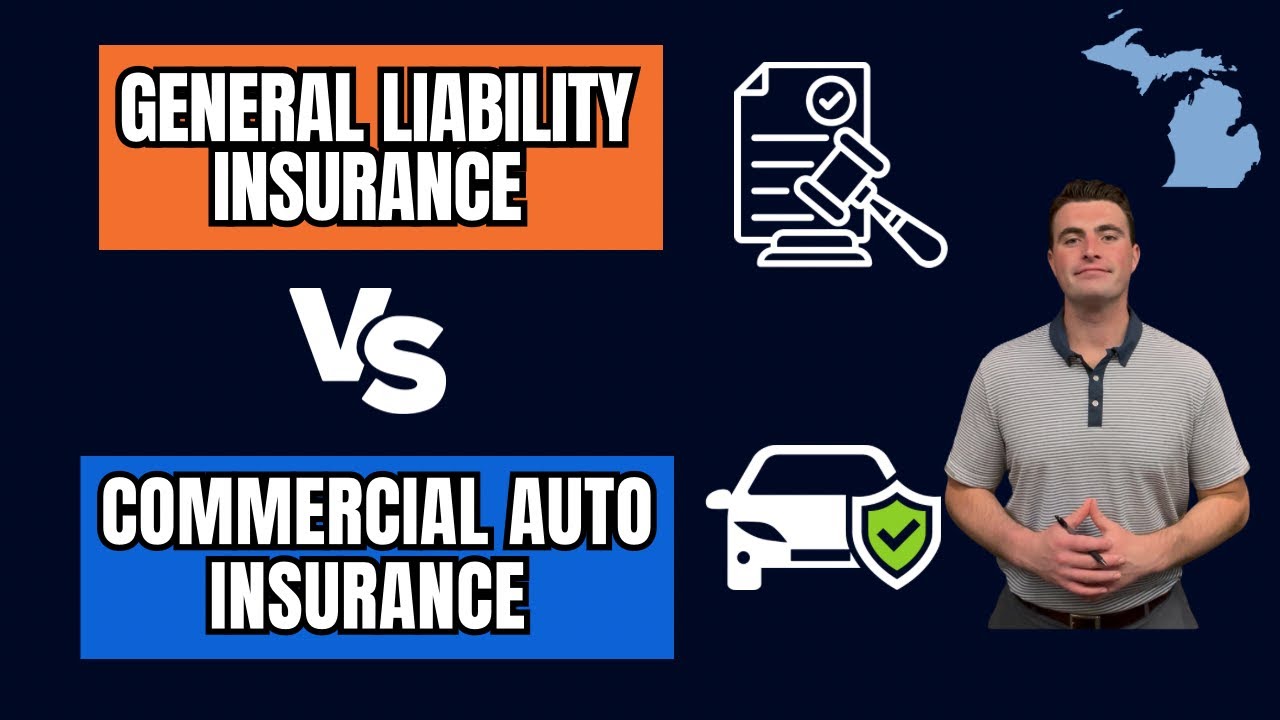 General Liability vs Commercial Auto Insurance - What&rsquo;s the Difference? Do You Need Both?