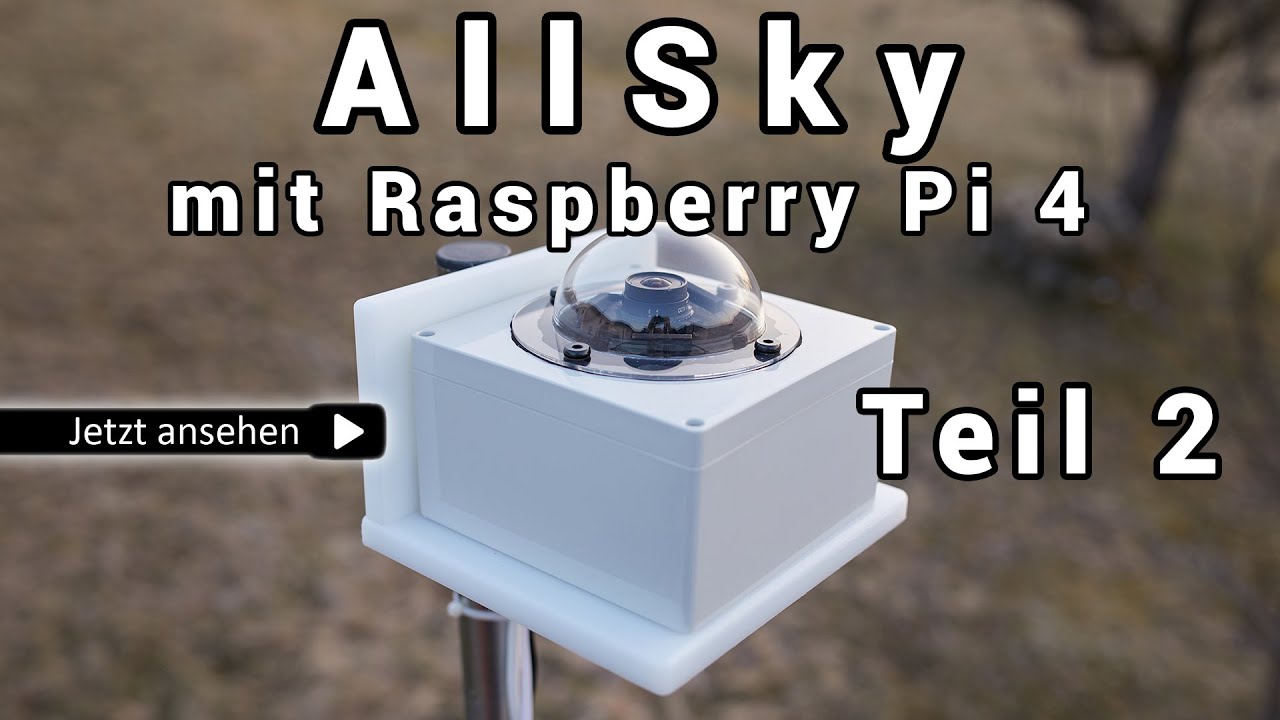 AllSky Kamera mit Raspberry Pi 4 in ein wetterfestes Gehäuse einbauen - DIY - Teil 2