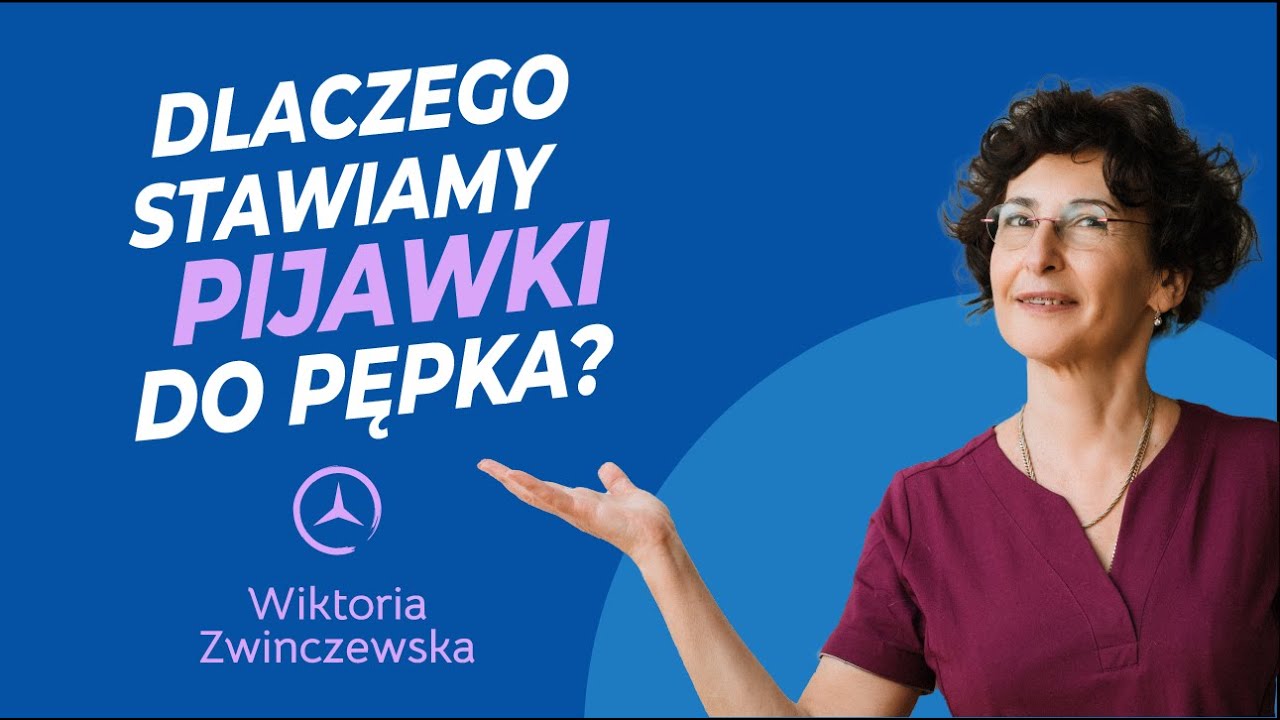 Dlaczego Stawiamy Pijawki do Pępka? Podstawy Hirudoterapii