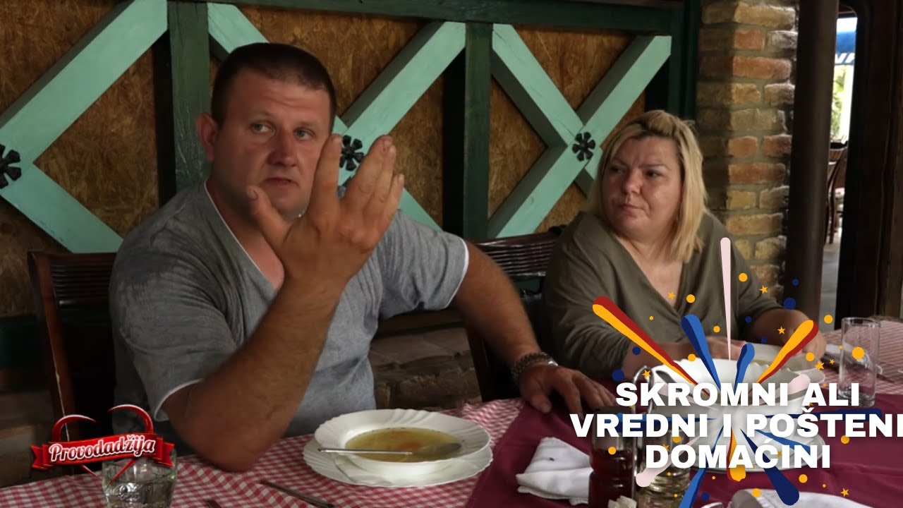PROVODADZIJA - Skromni ali veoma vredni i posteni domacini pokusavaju da ocaraju nasu mladu!
