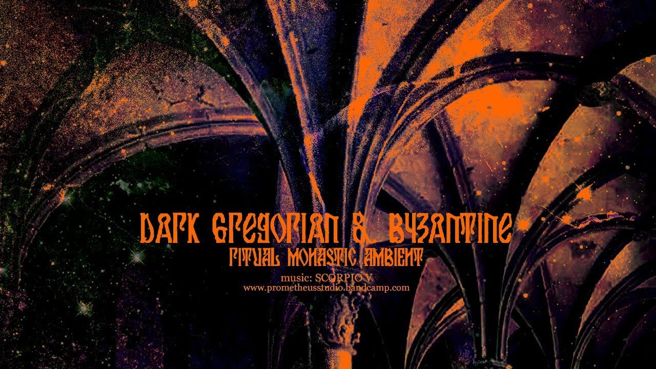 Dark Gregorian & Byzantine chants | Gothic ritual ambient (by Scorpio V)