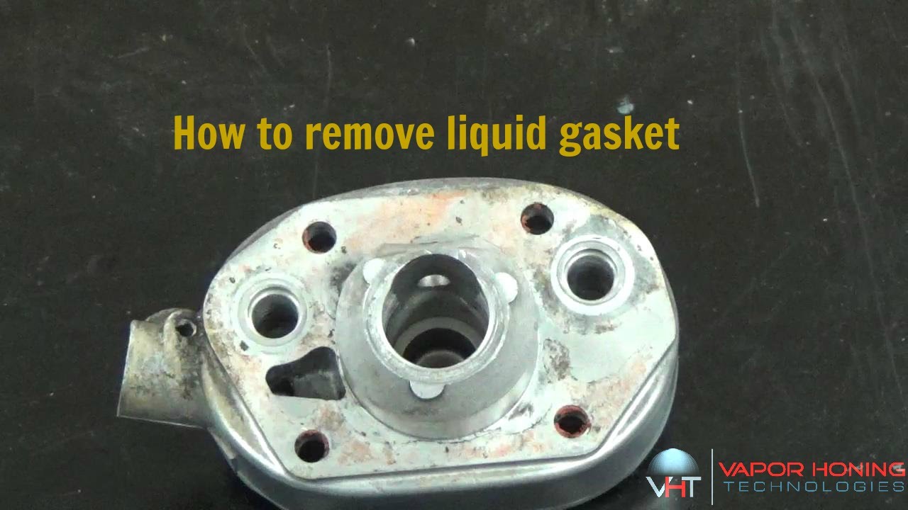 Will Vapor Honing Remove Liquid Gasket Products- Vapor Honing Technologies