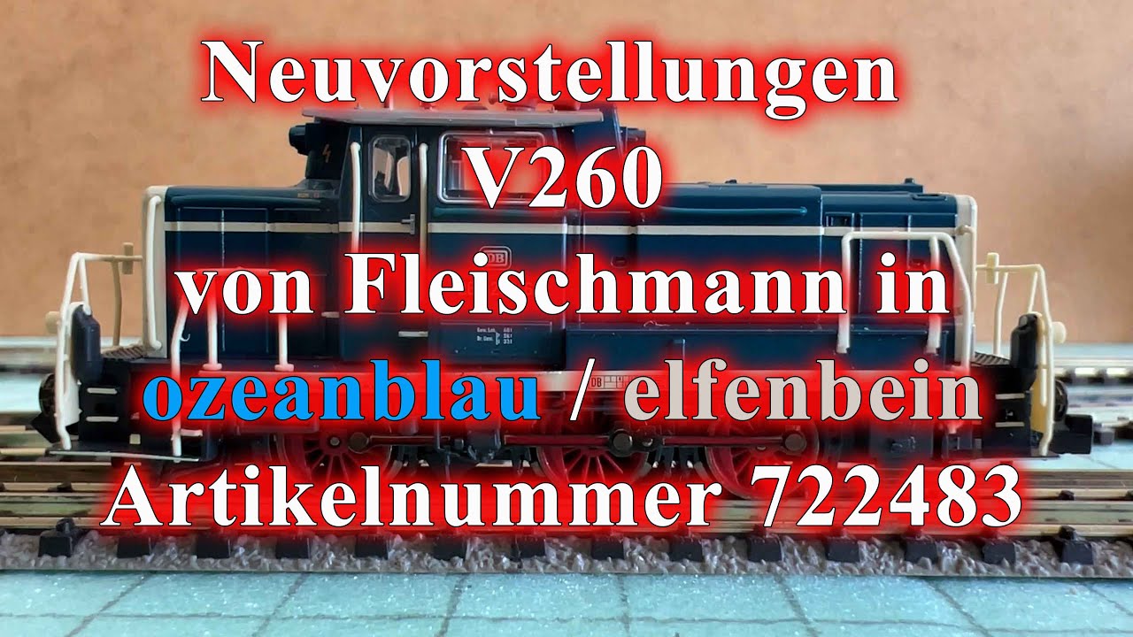 Neuvorstellungen von der V260 in ozeanblau/elfenbein von Fleischmann 2 Artikelnummer 722483 DCC