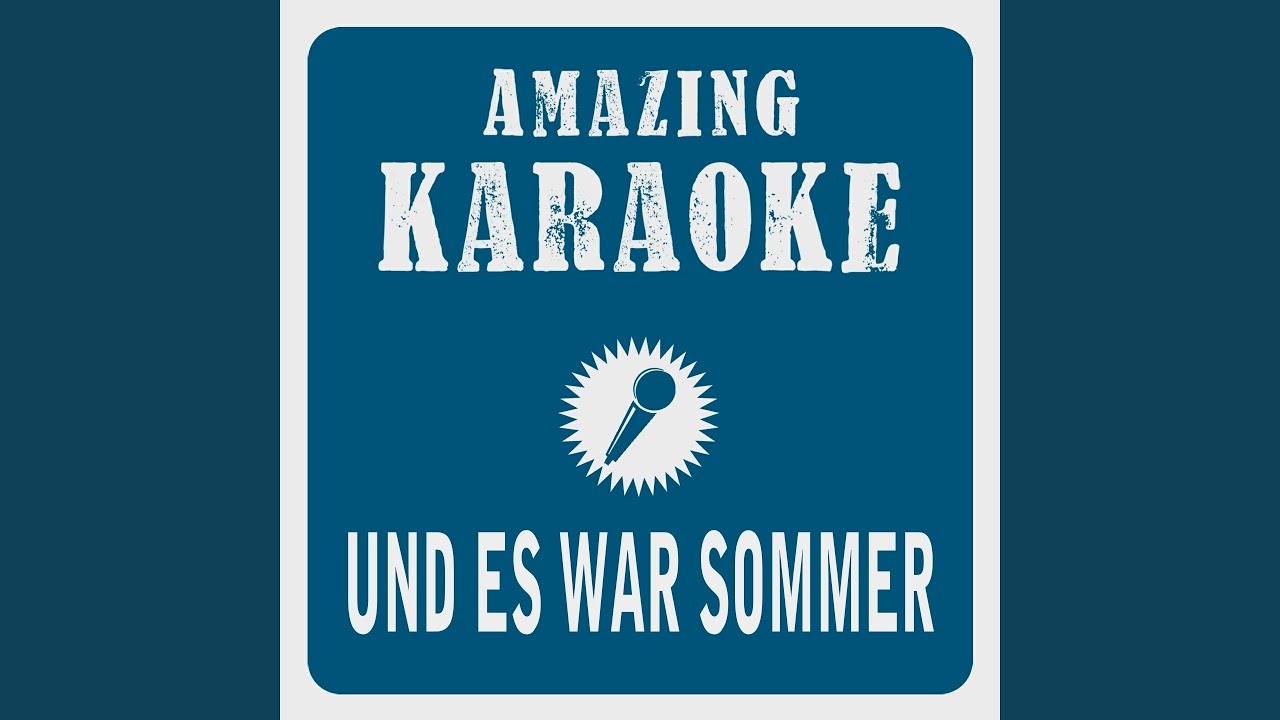Und es war Sommer (Karaoke Version) (Originally Performed By Peter Maffay)