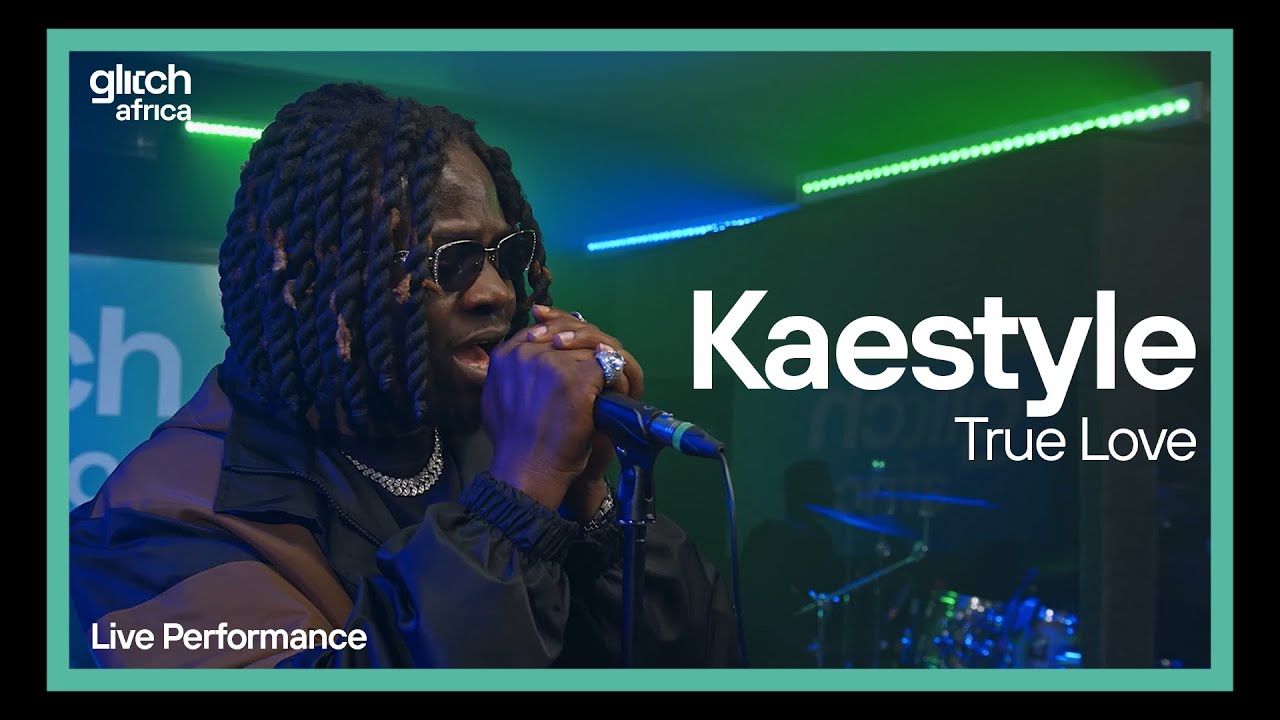 Kaestyle   True Love (Live Performance) | Glitch Sessions