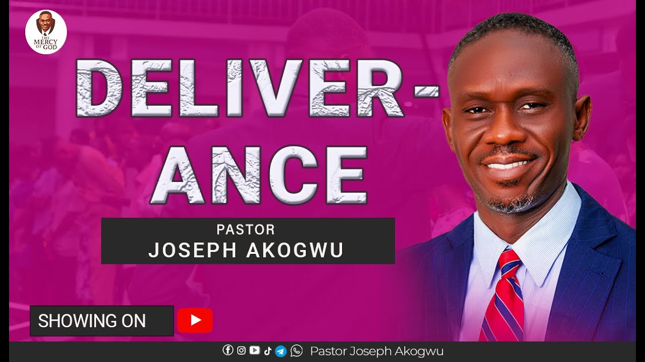 DELIVERANCE || PASTOR JOSEPH AKOGWU || RCN GLOBAL HEADQUARTERS