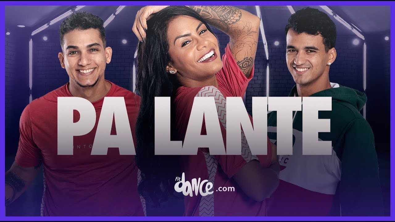 Pa Lante - Alex Sensation x Luis Fonsi x Anitta | FitDance Life (Coreografía Oficial)