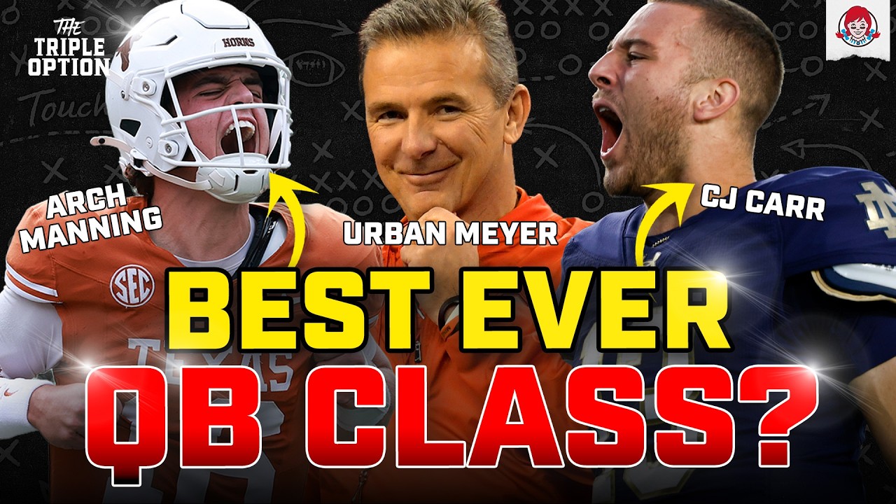 Arch Manning, CJ Carr & The BEST QB Class in College Football History? | Triple Option Ep. 91