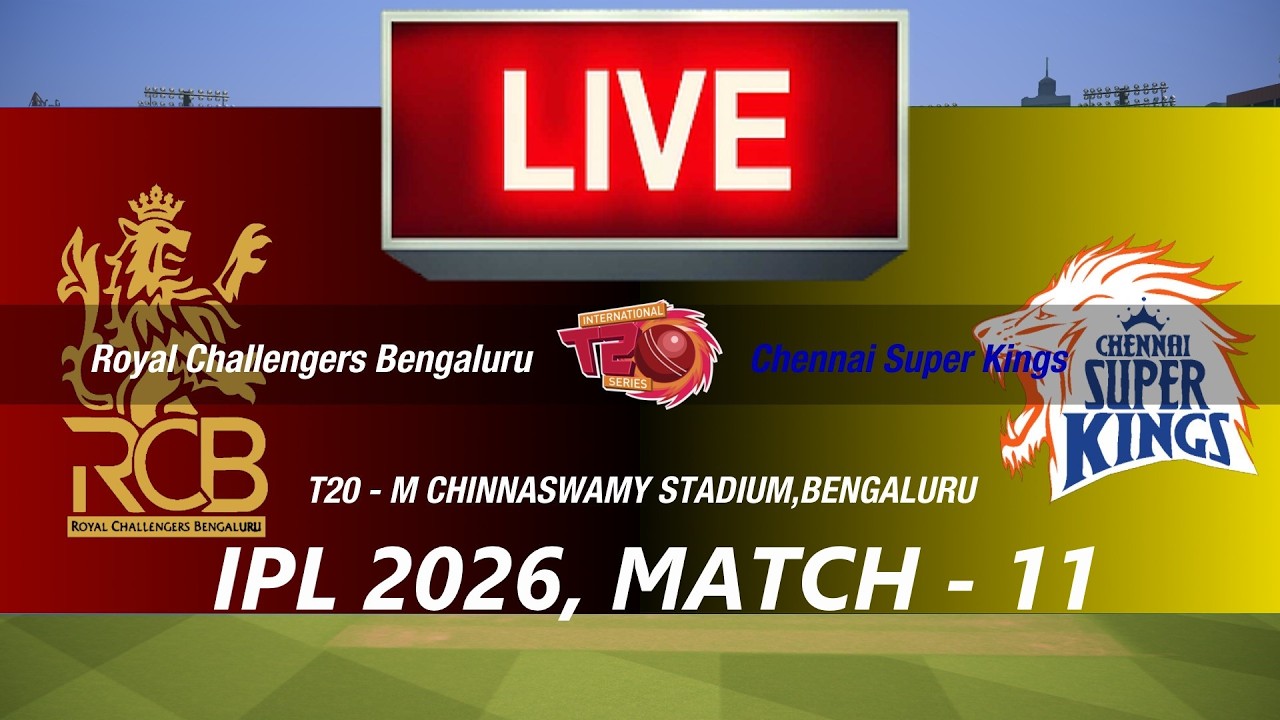 🛑LIVE- RCB vs CSK🛑IPL 2026🛑BENGALURU vs CHENNAI🛑CRICKET 26 GAMEPLAY🛑LIVE MATCH STREAMING🏏