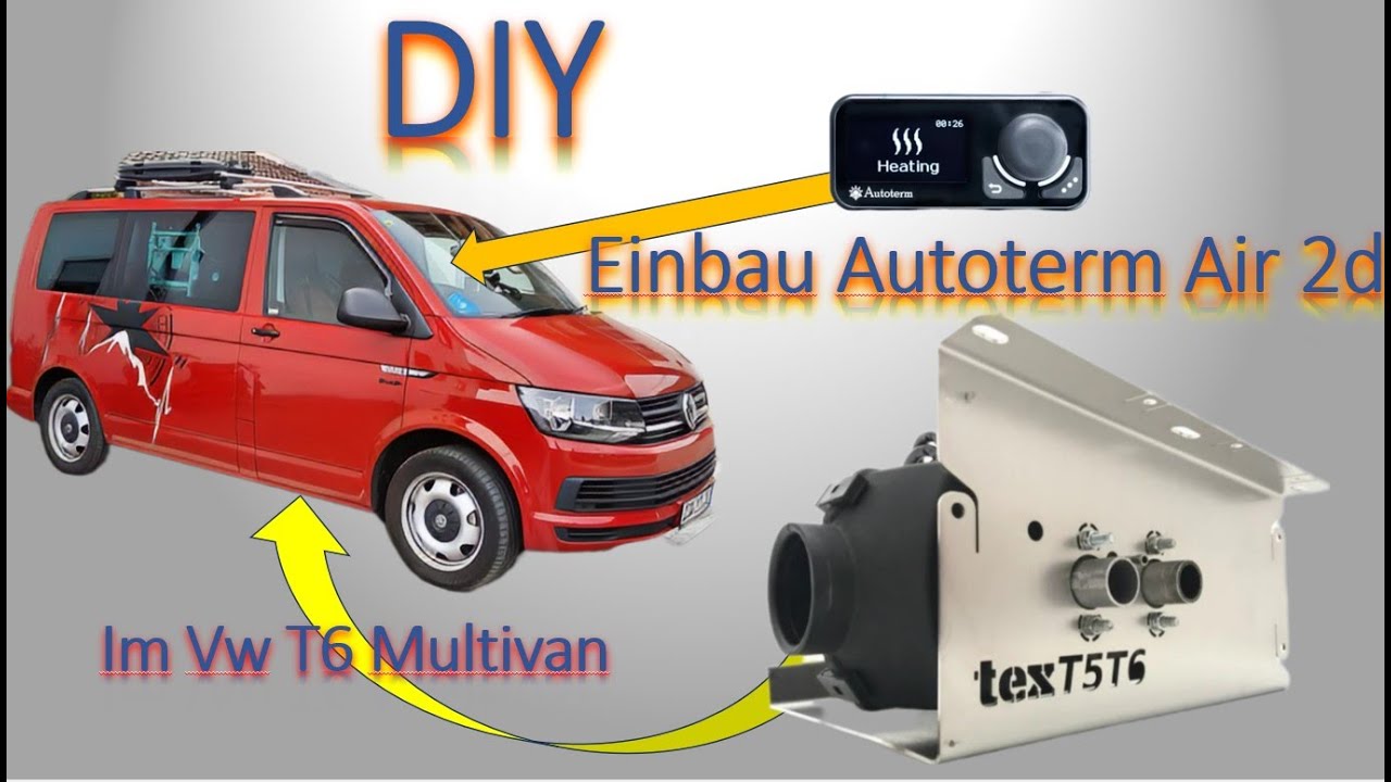DIY👷 Einbau der Standheizung Autoterm Air 2d im Vw T6🚌Multivan!