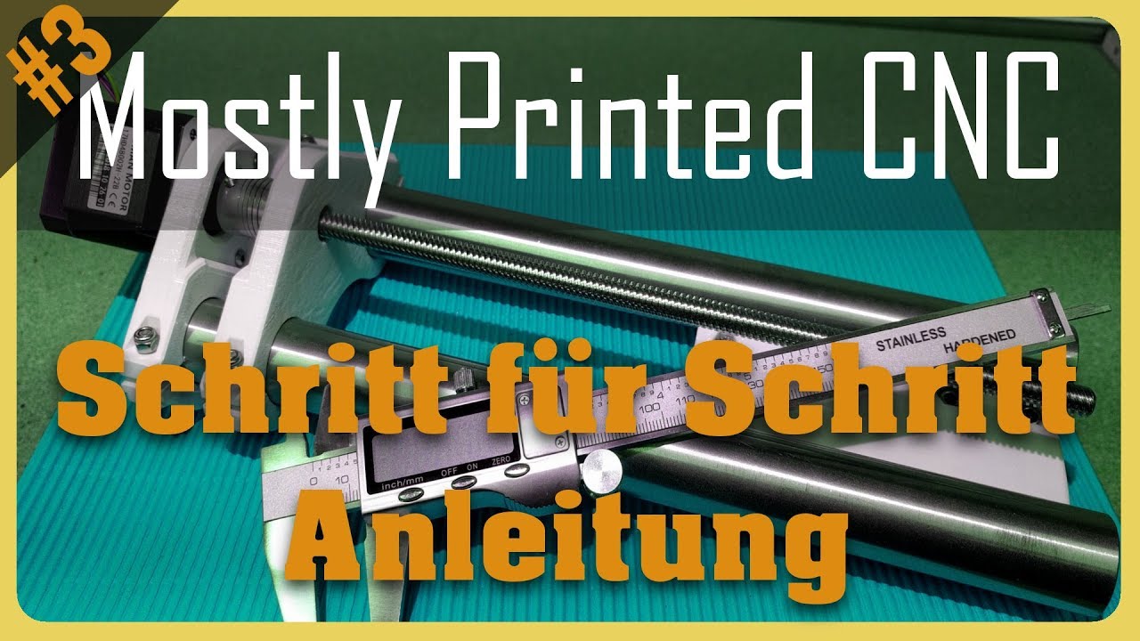 Mostly Printed CNC (MPCNC) Teil 3 Die Montage: Der Z- Schlitten