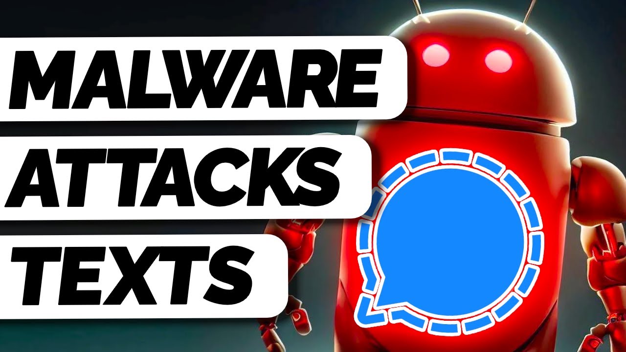 Beware: This malware can take your Signal messages - SR145