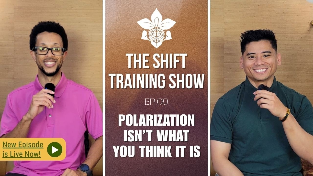 Polarization Isn’t What You Think It Is | The Shift Training Show