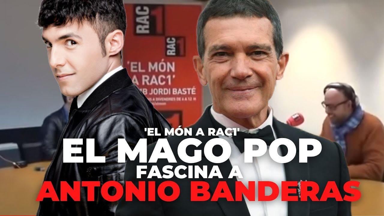 El Mago Pop fascina Antonio Banderas a El món a RAC1