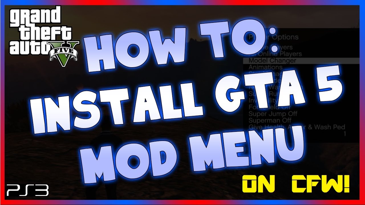 How to install gta v (5) mod menus on cfw jailbroken ps3! (THIS WILL HELP YOU IF YOU DON'T KNOW)