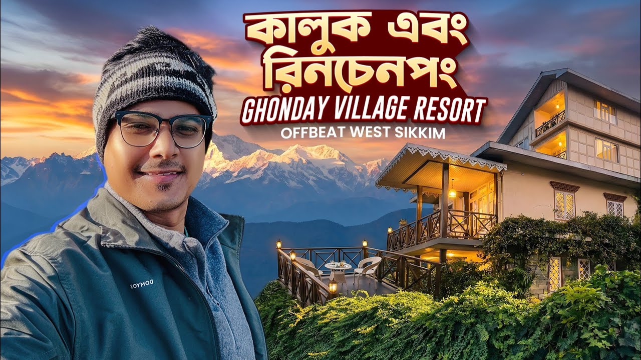 Kaluk Rinchenpong Tour 2026 | Ghonday Village Resort Kaluk | West Sikkim | Udaan Pine Crest Pelling