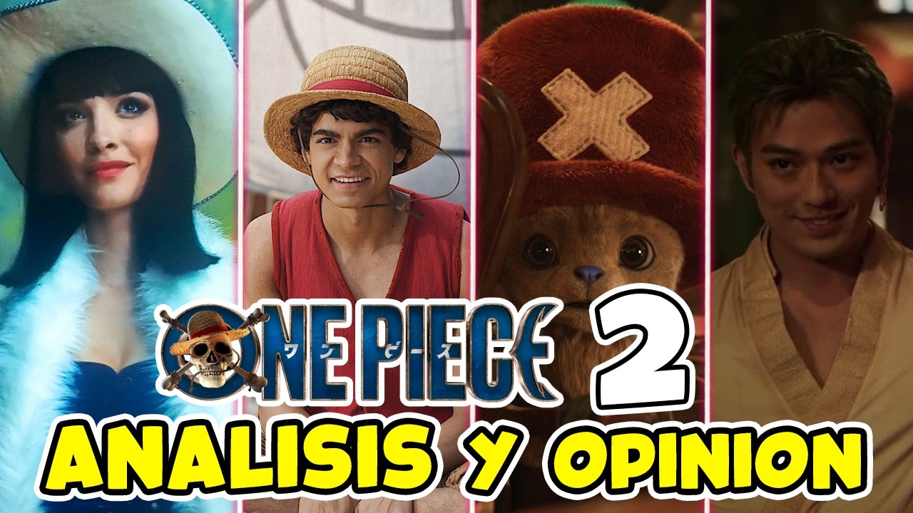 ONE PIECE LIVE ACTION 2: Mi Análisis y Opinión de la Segunda Temporada en NETFLIX