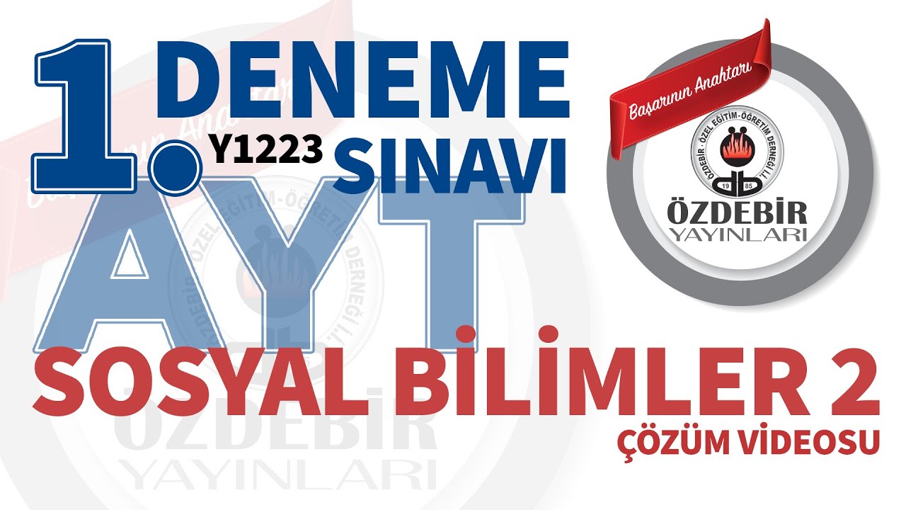 EKİM 2023 - AYT 1. DENEME SINAVI SOSYAL BİLİMLER 2 - ÇÖZÜM VİDEOLARI
