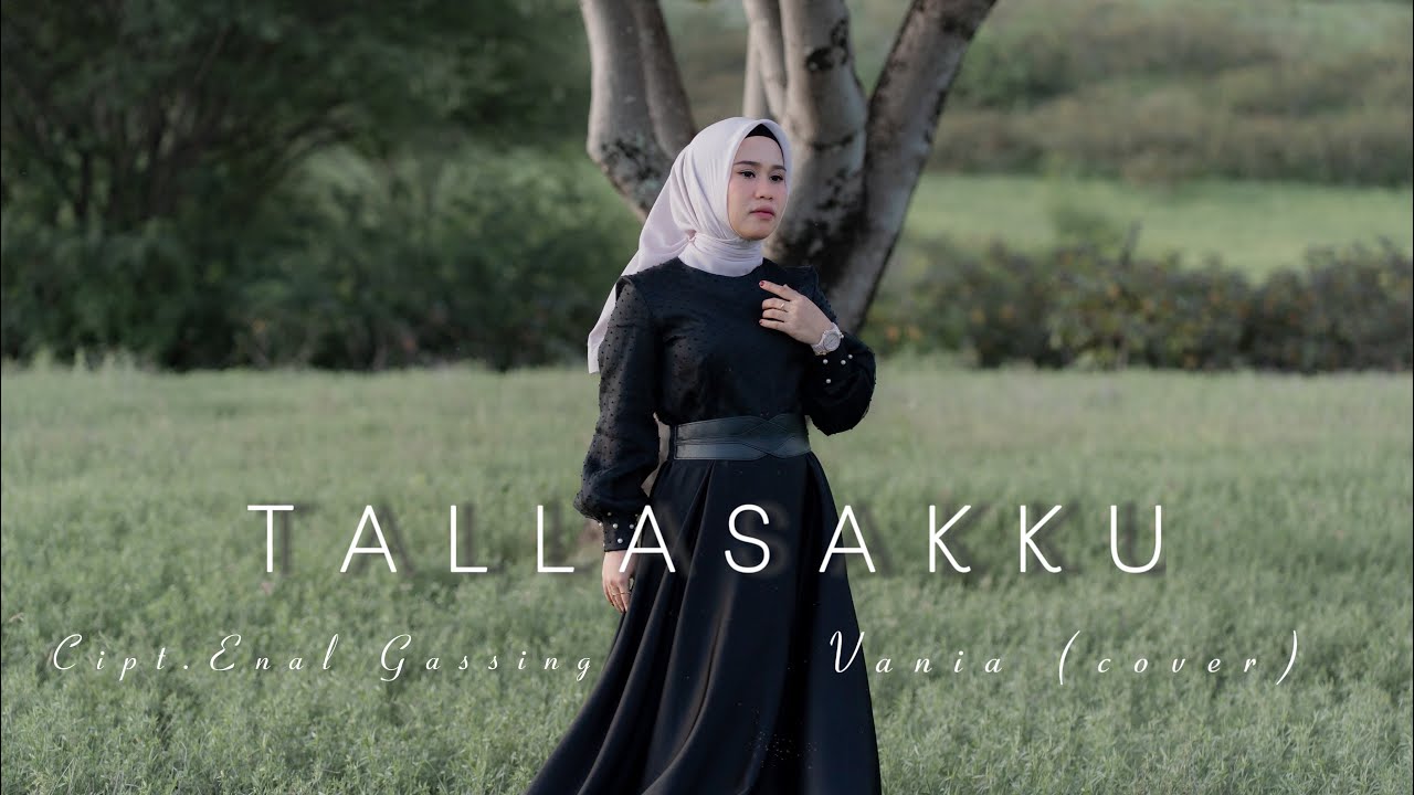 TALLASAKKU - VANIA (COVER) || cipt. Enal Gassing