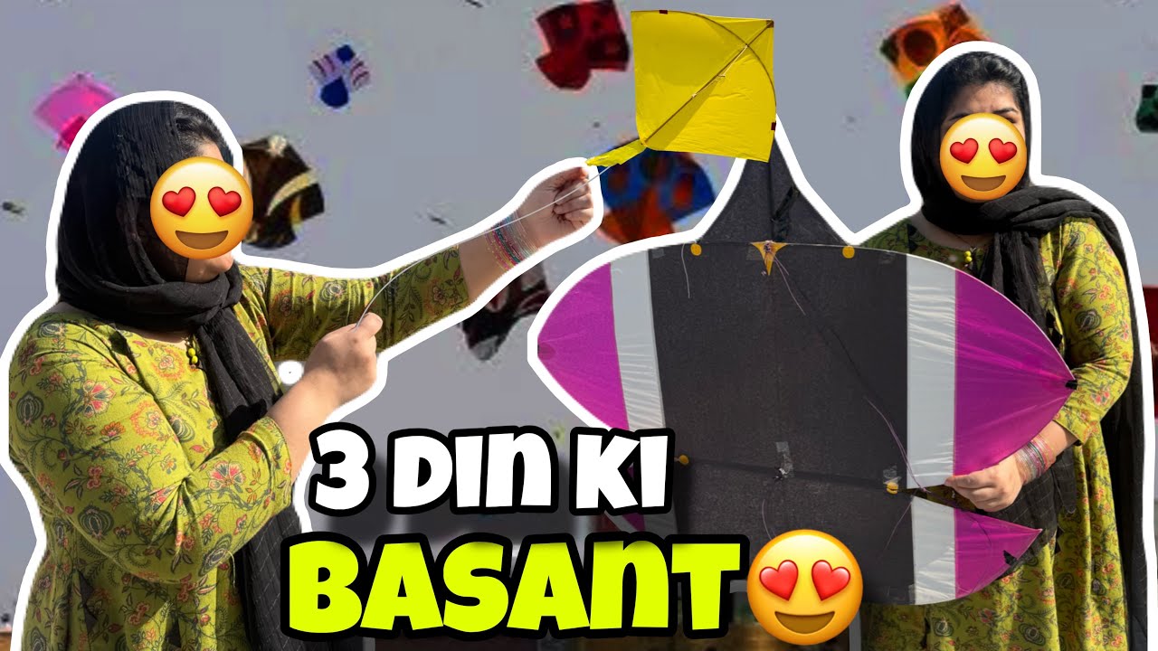 Basant Agai 20 Saal Bad 😍|3 Din Ka Complete Basant Vlog 🥰| Daily Life Pakistan