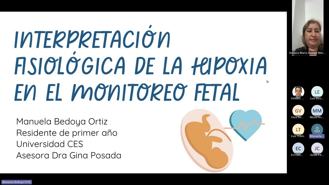 Interpretación fisiológica de la hipoxia en el monitoreo fetal - Dra. Manuela Bedoya