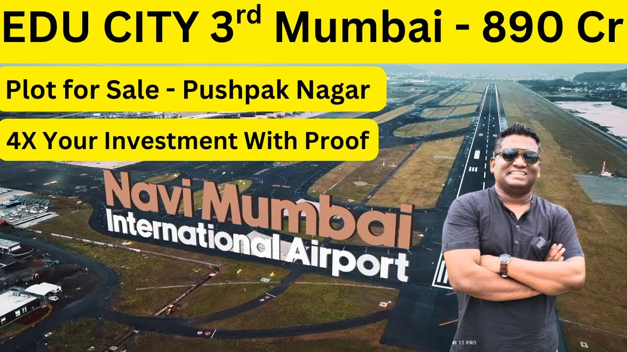Mumbai 3.0 Edu City Update | PushpakNagar Plot for Sale