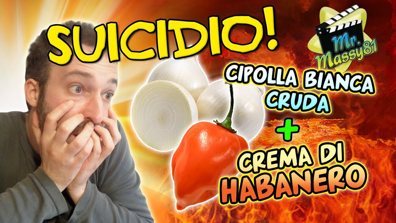 Suicidio! Cipolla cruda e crema di Habanero!