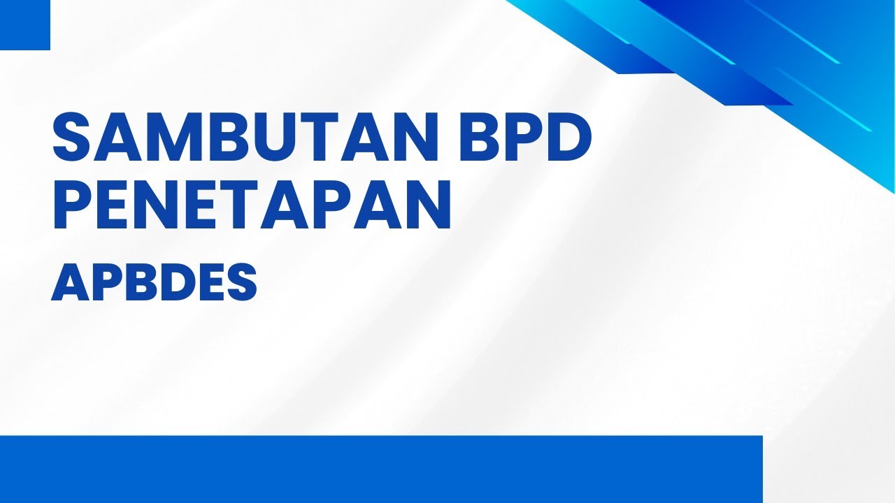 SAMBUTAN BPD MUSDES PENETAPAN APBDes