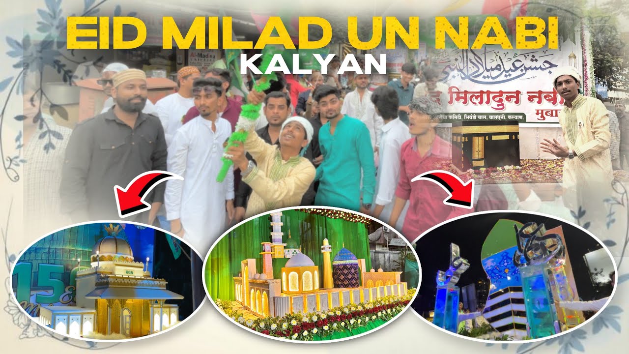 Eid Milad Un Nabi 2025 | Kalyan Juloos Celebration!