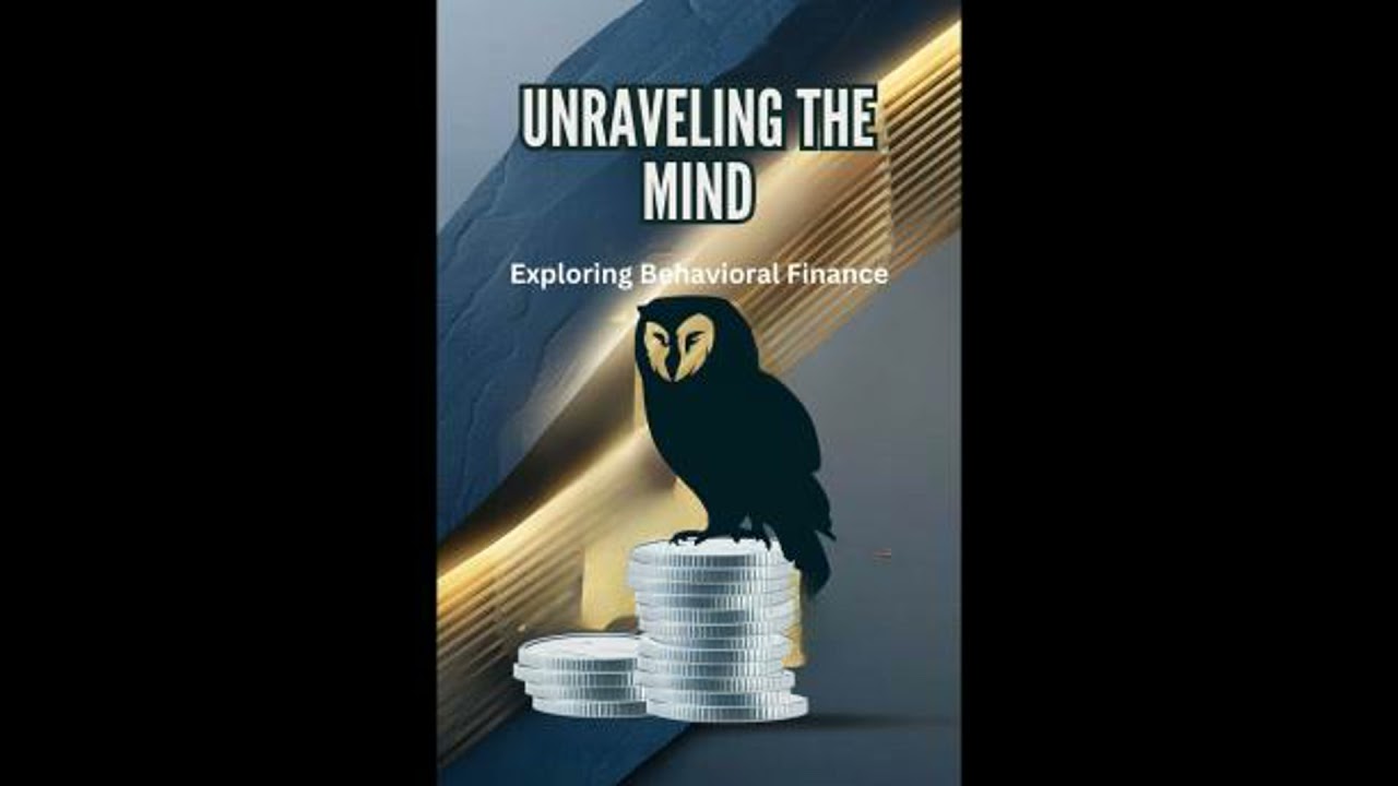 Unraveling the Mind: Exploring Behavioral Finance - Dlyra Solvex