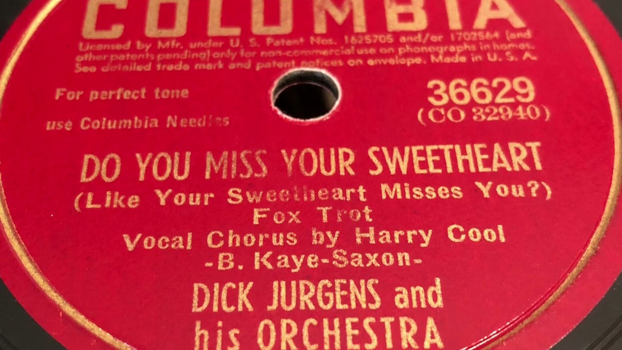 Do You Miss Your Sweetheart - Dick Jurgens And His Orchestra 1942