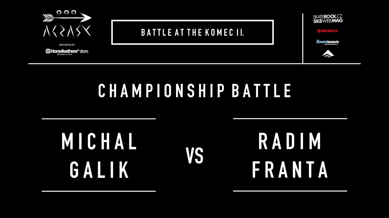 CHAMPIONSHIP BATTLE &ndash; Battle At The Komec II. &ndash; Michal Galik VS Radim Franta