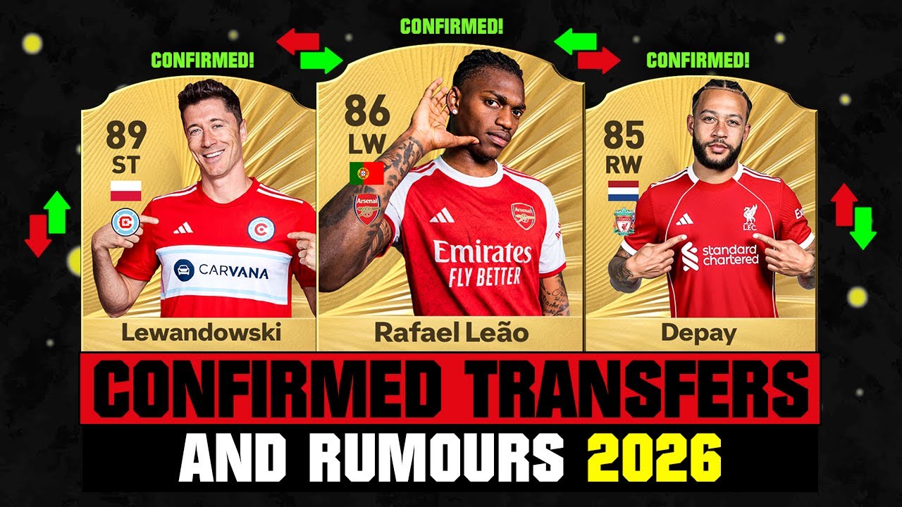 FIFA 26 | NEW CONFIRMED TRANSFERS & RUMOURS! 🚨🔥 ft. Rafael Leao, Lewandowski, Depay... etc