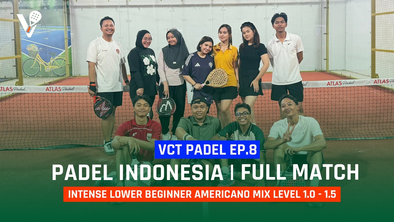 Intense Lower Beginner Americano Mix 🔥| Level 1.0 - 1.5 | Atlas Padel Surabaya | VCT Padel Ep.8