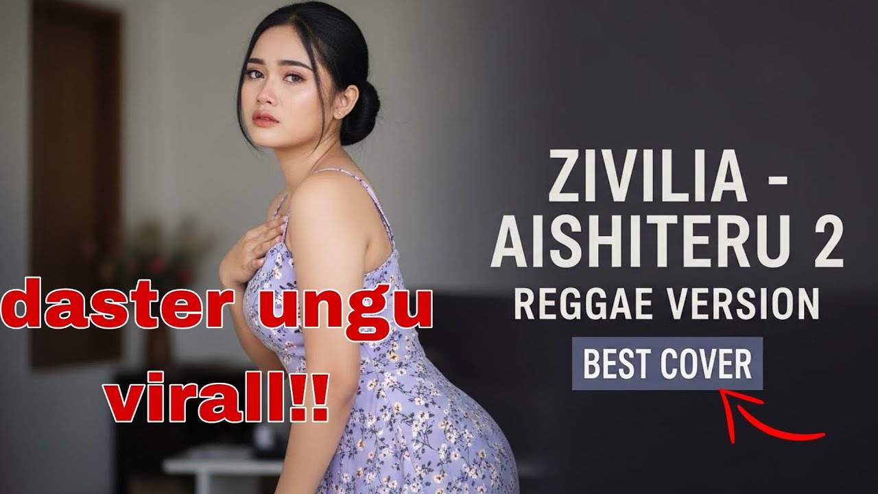 ZIVILIA – Aishiteru 2 (Reggae Version) | Best Cover Bikin Baper