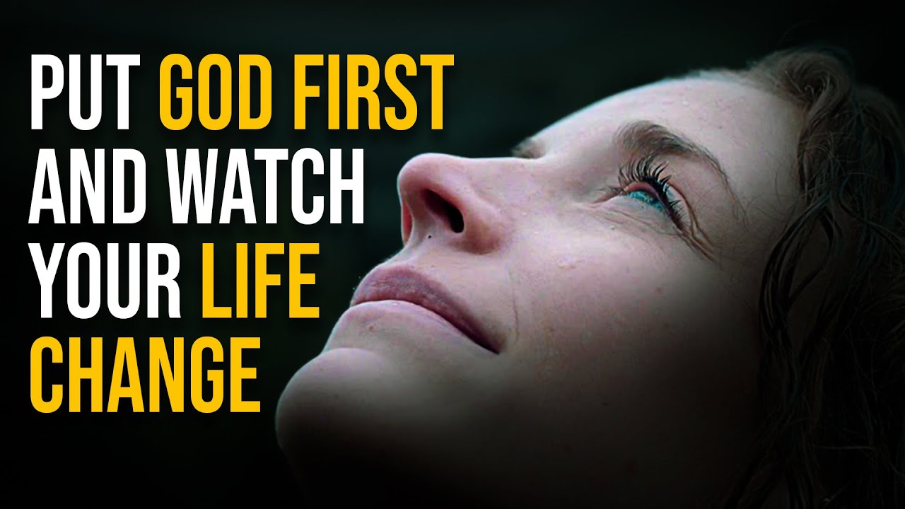 Chase God Above Everything Else | Put God First & Your Life Will Be Transformed