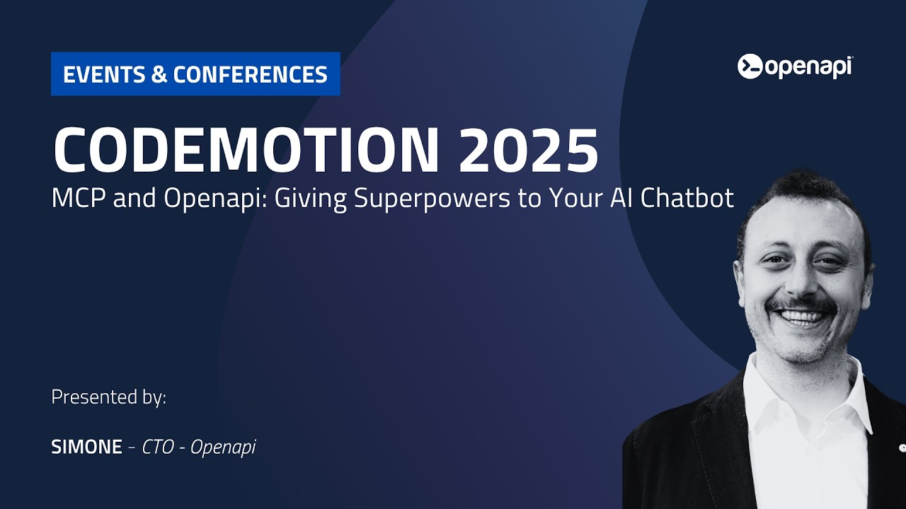 Talk “MCP and Openapi: Giving Superpowers to Your AI Chatbot” – Codemotion Milan 2025