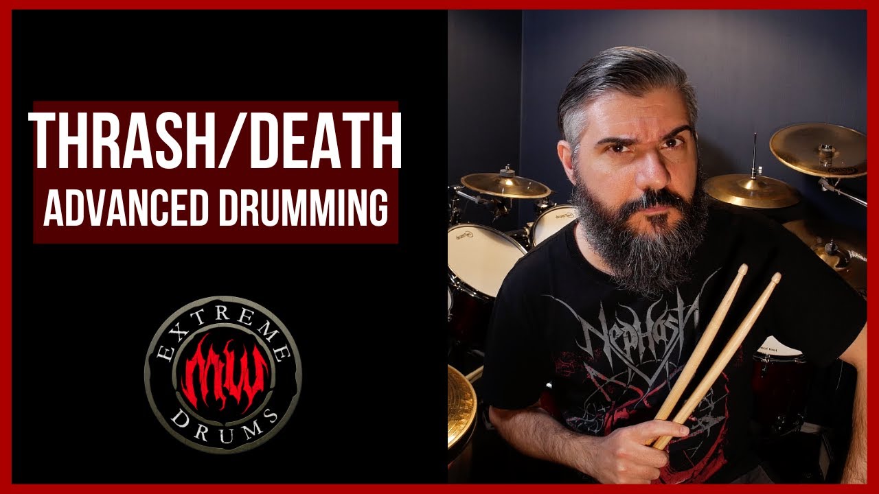 THRASH/DEATH METAL - ADVANCED DRUMMING