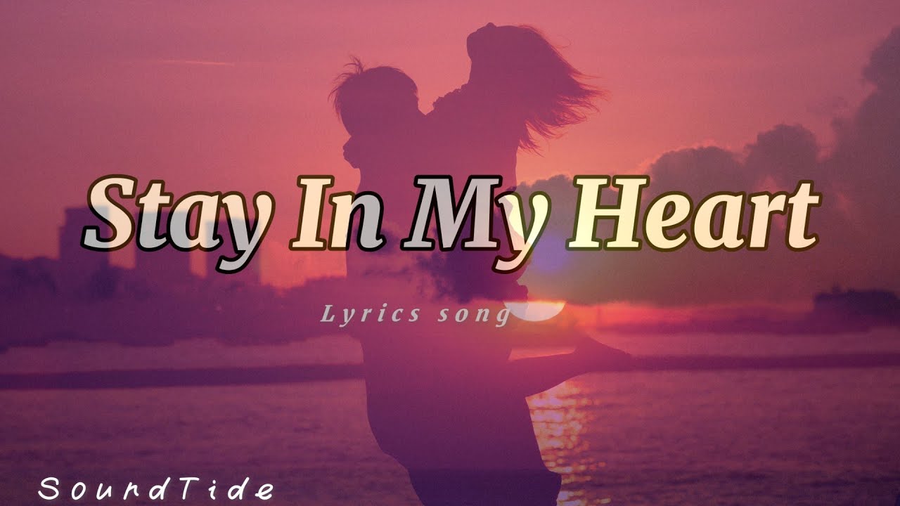 Stay Inside My Heart 💖Heartfelt Romantic love song (Lyrics)