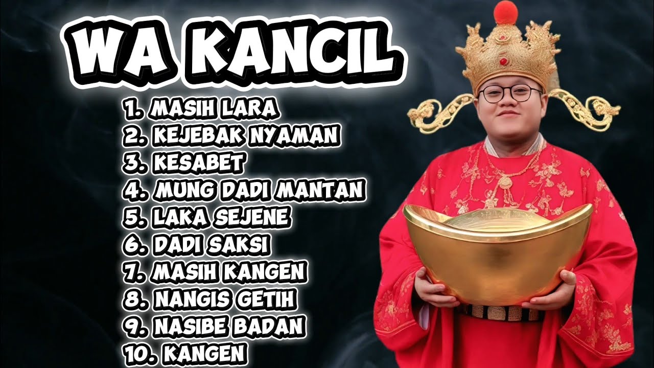 FULL ALBUM WA KANCIL MASIH LARA