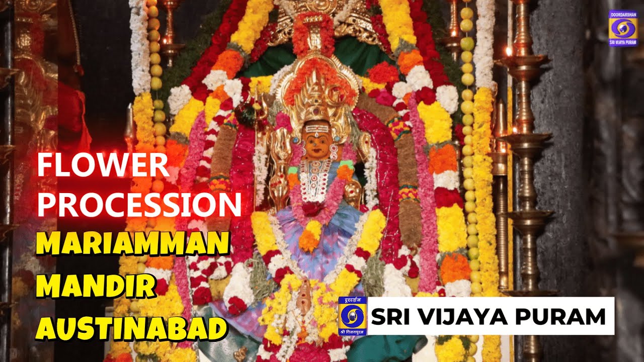 MARIAMMAN MANDIR, AUSTINABAD @ FLOWER OFFERINGS